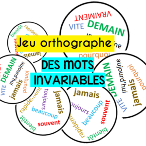- Jeu Orthographe - Mots invariables